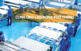 DỊCH VỤ CUNG ỨNG LAO ĐỘNG PHỔ THÔNG