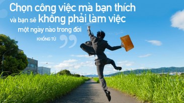 Hãy chọn công việc mà bạn thích